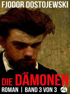 cover image of Die Dämonen. Roman. Band 3 von 3